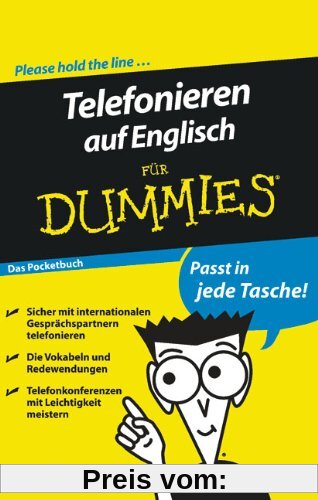 Telefonieren auf Englisch für Dummies Das Pocketbuch (Fur Dummies)